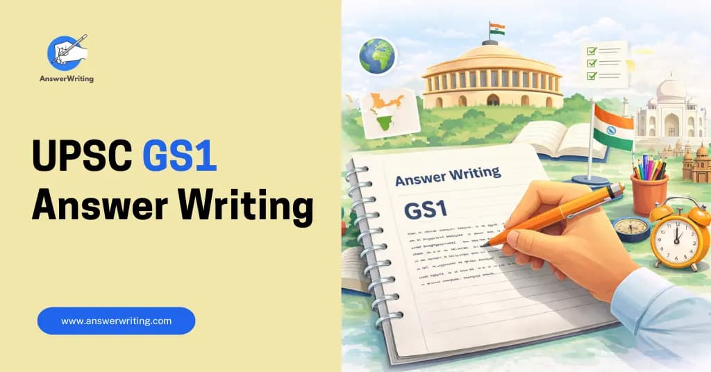 UPSC GS1 Answer Writing