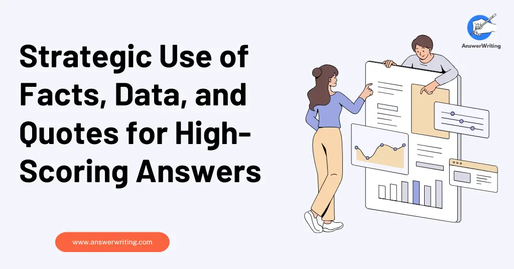 How to Use Facts, Data, and Quotes Effectively in UPSC Essays?