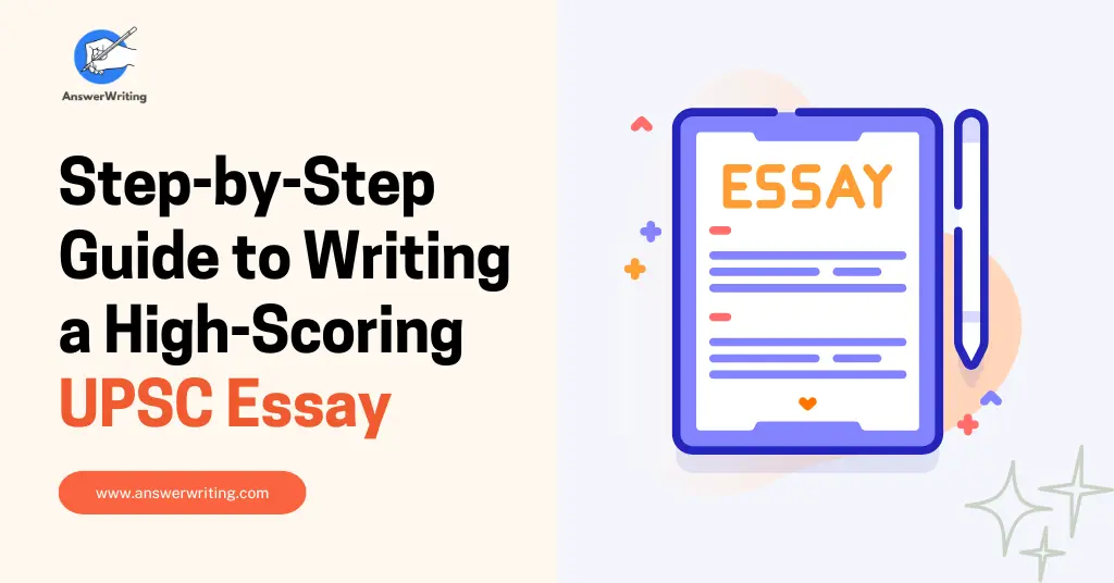 Step-by-Step Guide to Writing a High-Scoring UPSC Essay