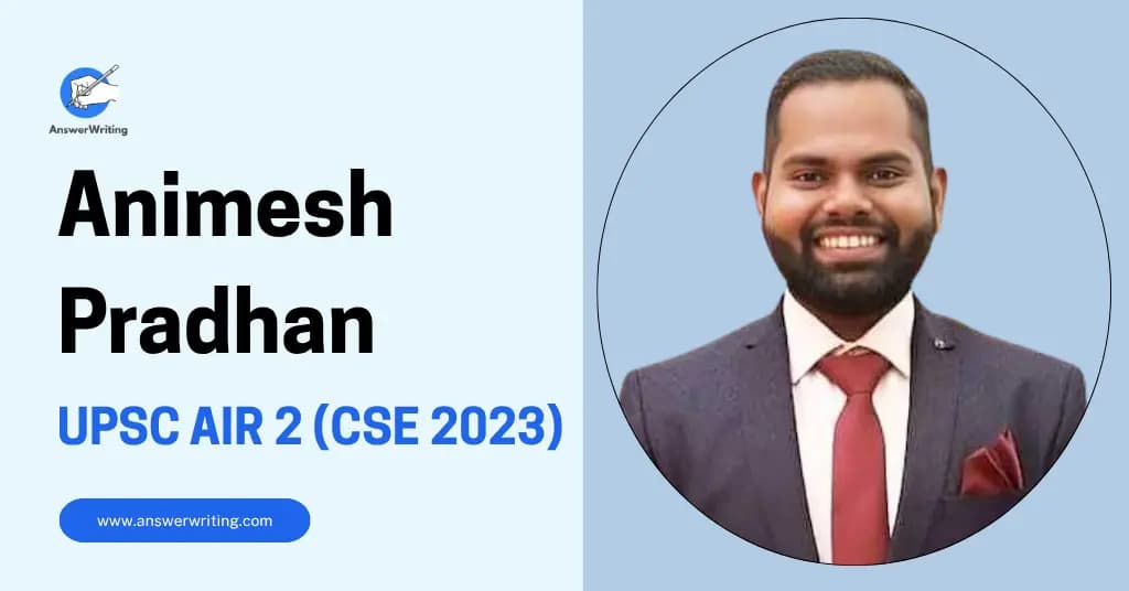 Animesh Pradhan: UPSC AIR 2 (CSE 2023), Strategy, and a Story That Deserves to Be Told