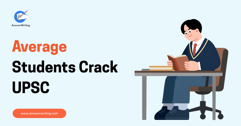 Can Average Students Crack UPSC?