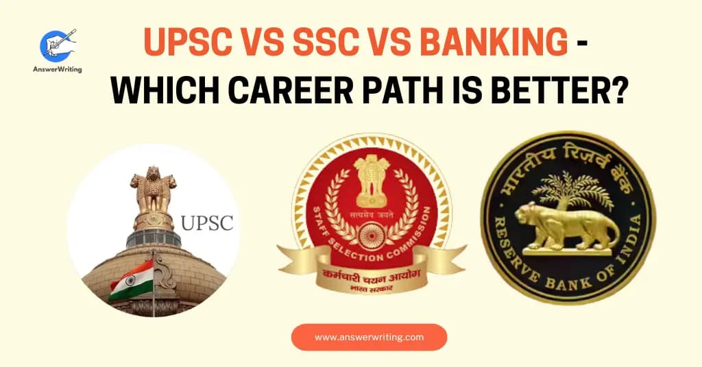 UPSC vs SSC vs Banking – Which Career Path is Better?