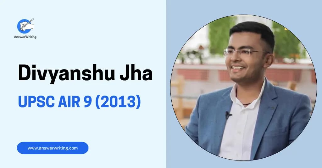 Divyanshu Jha: UPSC Rank 9, Strategy, and Journey