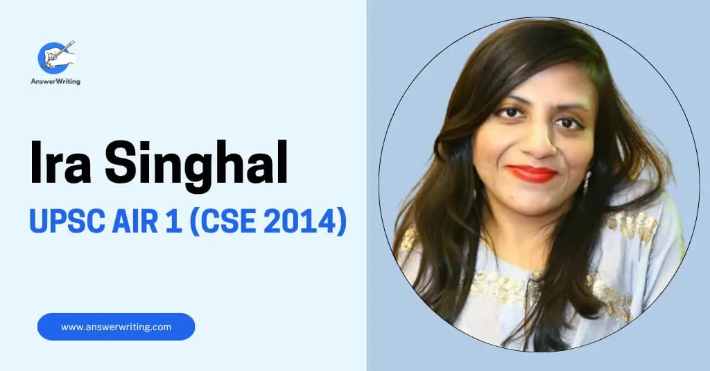 Ira Singhal: UPSC AIR 1 (2014), Strategy, and a Victory the System Tried to Prevent