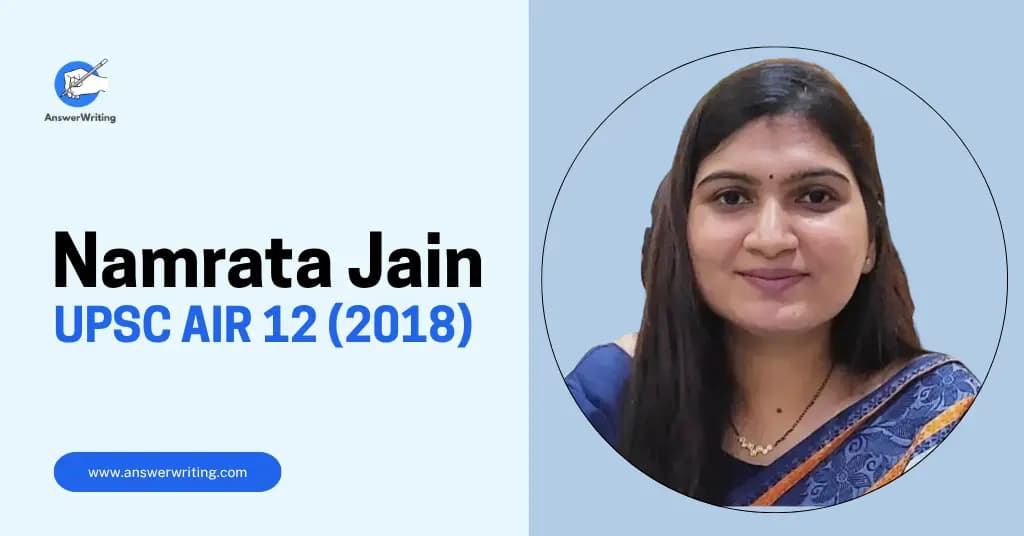 Namrata Jain: UPSC Rank 12, Strategy, and Journey