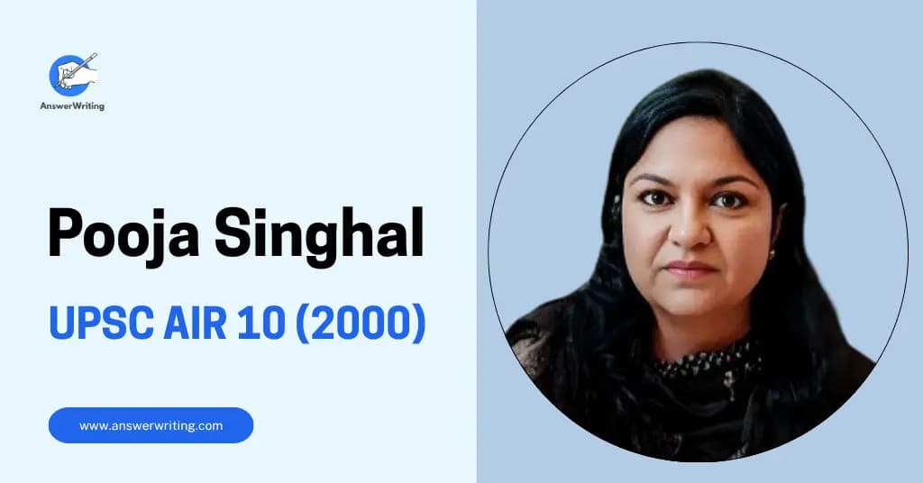 Pooja Singhal: UPSC Rank 10, Strategy, and Career Journey