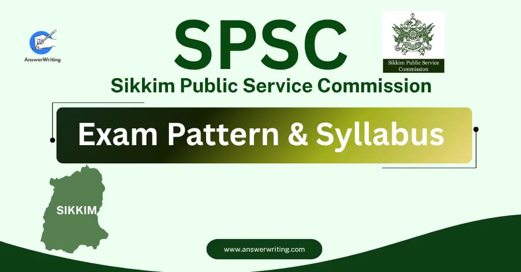 SPSC Exam Pattern and Syllabus (Sikkim)