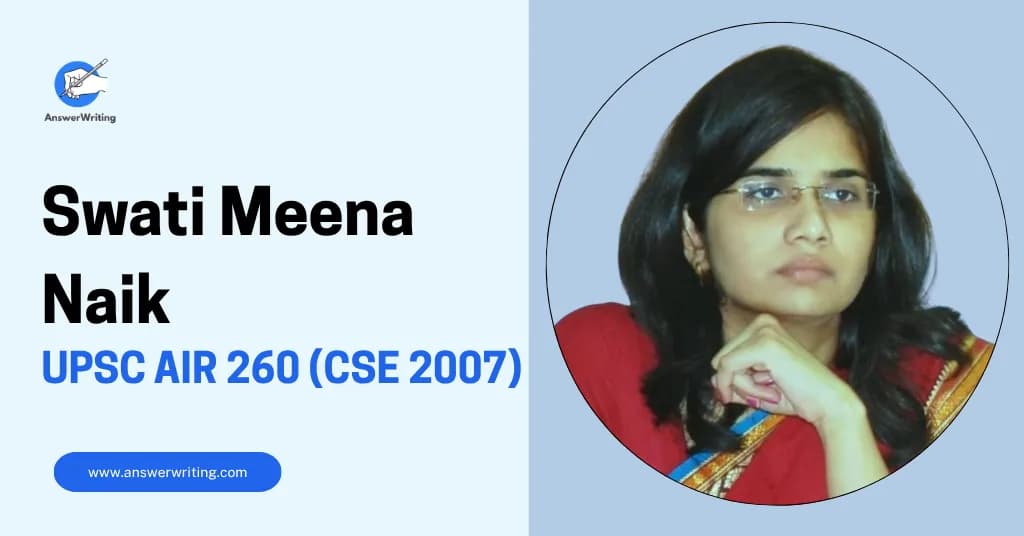 Swati Meena Naik: UPSC Rank 260, Strategy, and Journey